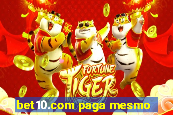 bet10.com paga mesmo